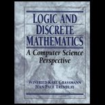 Logic and Discrete Mathematics  A Computer Science Perspectives