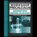 Workshop Precalculus  Discovery with Graphing Calculators, (Preliminary Edition)