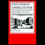 John Peebles American War  The Diary of a Scottish Grenadier, 1776 1782