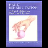 Hand Rehabilitation  A Quick Reference Guide and Review