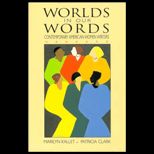Worlds in Our Words  Contemporary American Women Writers