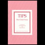 Tips  The Child Voice