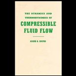 Dynamics and Thermodynamics of Compressible Fluid Flow, Volume I