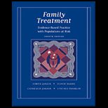 Family Treatment  Evidence Based Practice with Populations at Risk