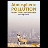 Atmospheric Pollution  History, Science, and Regulation