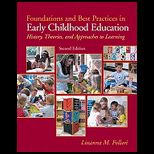 Foundations and Best Practices in Early Childhood Education History, Theories and Approaches to Learnin   With Access