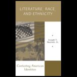 Literature, Race and Ethnicity  Contesting American Identities