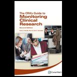 CRAs Guide to Monitoring Clinical Research