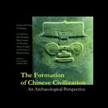 Formation of Chinese Civilization  Archaeological Perspective