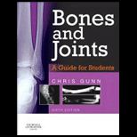 Bones and Joints A Guide for Students