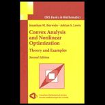 Convex Analysis and Nonlinear Optimization  Theory and Examples