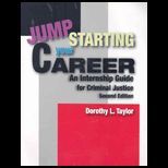 Jumpstarting Your Career  An Internship Guide for Criminal Justice  Text Only