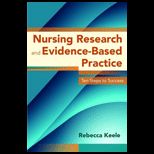 Nursing Research and Evidence Based Practice Ten Steps to Success