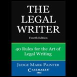Legal Writer 40 Rules for the Art of Legal Writing