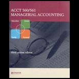 Accounting 560 561  Managerial Accounting (Custom)
