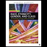 Race, Ethnicity, Gender, and Class The Sociology of Group Conflict and Change, Media Edition Text Only
