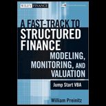 Fast Track To Structured Finance Modeling, Monitoring and Valuation