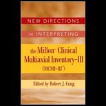 New Directions in Interpreting the Millon Clinical Multiaxial Inventory III