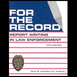 For the Record  Report Writing in the Law Enforcement