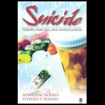 Suicide  Theory, Practice and Investigation