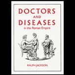 Doctors and Diseases in the Roman Empire