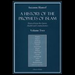 History of the Prophets of Islam Derived from the Quran, Ahadith and Commentaries, Volume 2