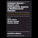 Common Disease Genetic and Pathogenetic