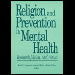 Religion and Prevention in Mental Health  Research, Vision, and Action