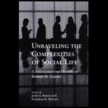 Unraveling Complexities of Social Life