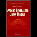 Applying Generalized Linear Models