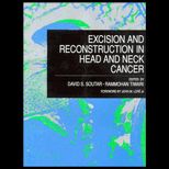 Excision and Reconstruction in Head and Neck Surgery