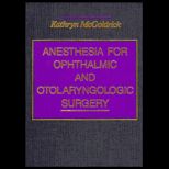 Anesthesia for Ophthalmic and Otolaryngologic Surgery