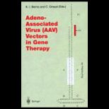 Current Topics in Microbiology and Immunology, Volume 218  Adeno Associated Virus (AAV) Vectors in Gene Therapy
