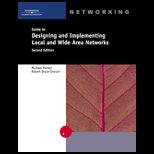 Guide to Designing and Implementing Local And Wide Area Networks