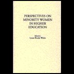 Perspectives on Minority Women in Higher Edition