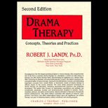 Drama Therapy  Concepts, Theories and Practices