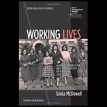 Working Lives Gender, Migration and Employment in Britain, 1945 2007