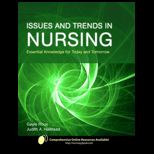 Issues and Trends in Nursing Essential Knowledge for Today and Tomorrow