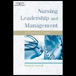 Nursing Leadership and Management  Practical Guide