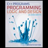 C++ Programs T/A Programming Logic and Design