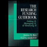 Research Funding Guidebook  Getting It, Managing It, and Renewing It