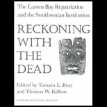 Reckoning with the Dead