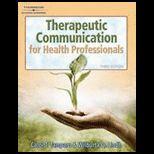 Therapeutic Communications for Health Professionals  With CD