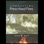 Conducting Prescribed Fires Comprehensive Manual