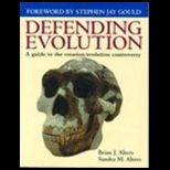 Defending Evolution  A Guide to the Evolution/Creation Controversy