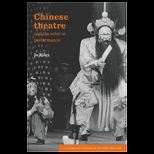 Chinese Theatre and Actor in Performance