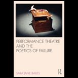 Performance Theatre and Poetics of Failure