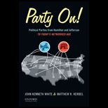 Party On Political Parties from Hamilton and Jefferson to the Information Age