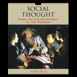 Social Thought  From the Enlightenment to the Present