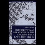 International Relations in the Ancient Near East, 1600 1100